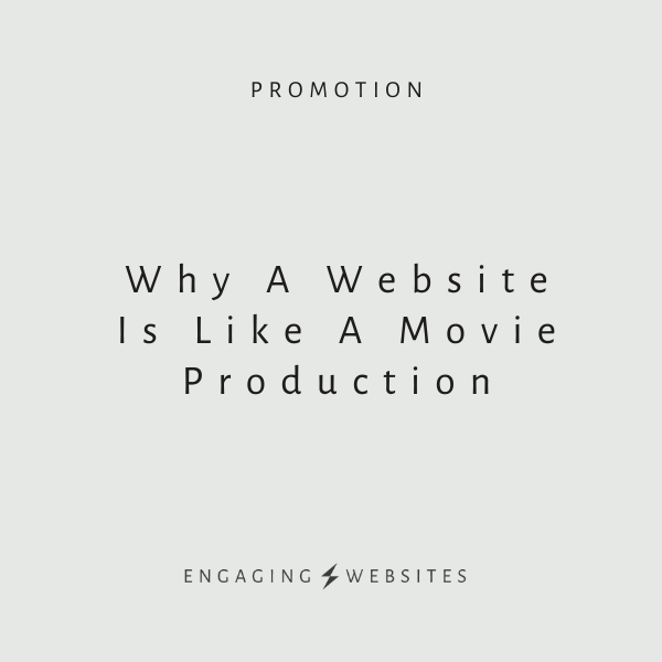 Why A Website Is Like A Movie Production